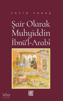 Şair Olarak Muhyiddin İbnü l Arabi