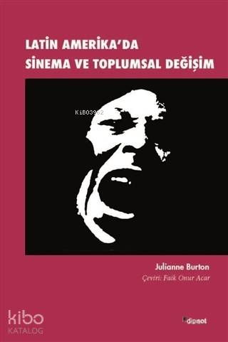Latin Amerika da Sinema ve Toplumsal Değişim