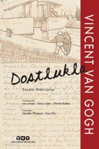 Dostlukla Seçme Mektuplar VINCENT VAN GOGH