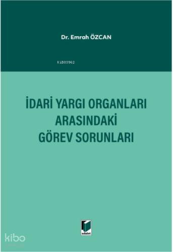 İdari Yargı Organları Arasındaki Görev Sorunları