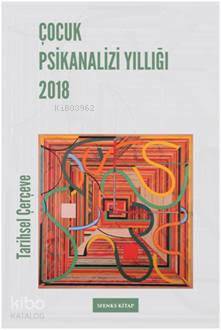 Çocuk Psikanalizi Yıllığı 2018