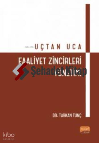 Uçtan Uca Faaliyet Zincirleri Yönetimi