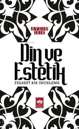 Ötüken Kitap Din ve Estetik Aydın Işık