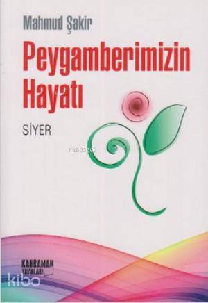 Peygamberimizin Hayatı