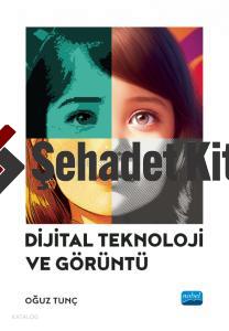 Dijital Teknoloji ve Görüntü