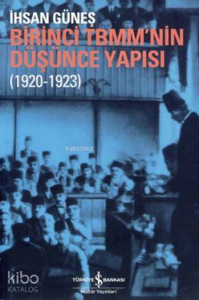 Birinci TBMM nin Düşünce Yapısı