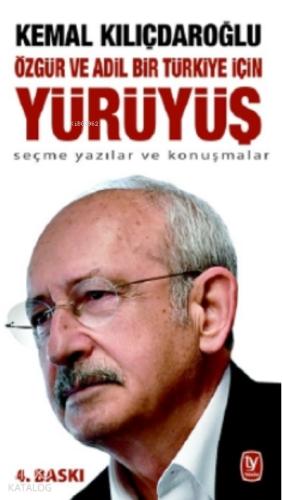 Özgür ve Adil Bir Türkiye İçin Yürüyüş