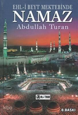 Ehl i Beyt Mektebinde Namaz