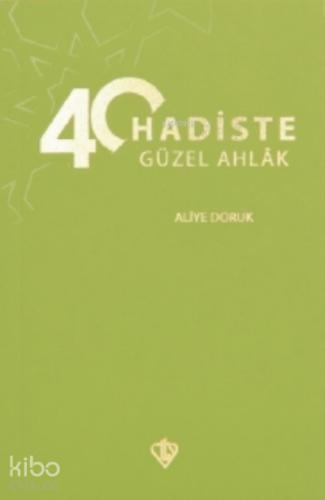 40 Ayette Güzel Ahlak