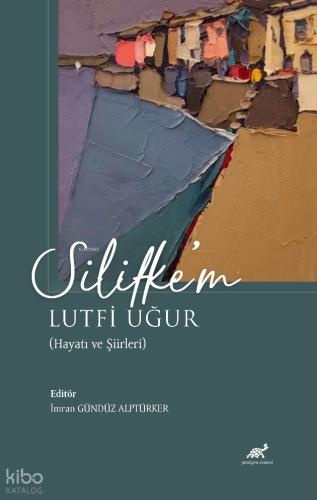 Silifke m Lutfi Uğur Hayatı ve Şiirleri