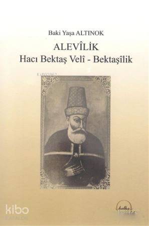 Alevilik Hacı Bektaş ı Veli Bektaşilik