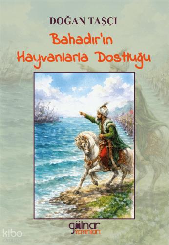 Bahadır ın Hayvanlarla Dostluğu