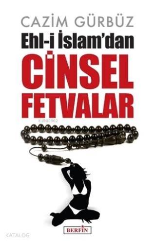 Ehl i İslam dan Cinsel Fetvalar