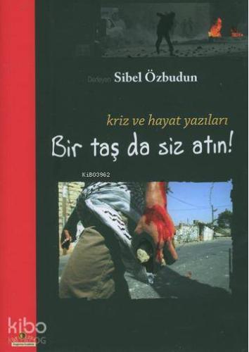 Bir Taş da Siz Atın