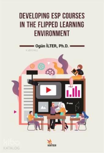 Developing Esp Courses In The Flipped Learning Environment