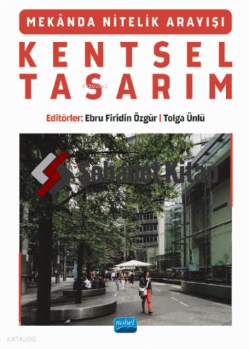 Mekânda Nitelik Arayışı KENTSEL TASARIM