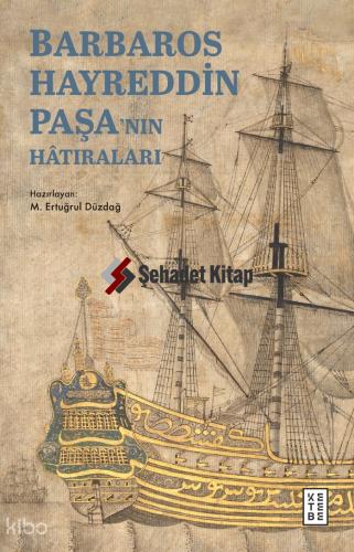 Barbaros Hayreddin Paşa nın Hâtıraları