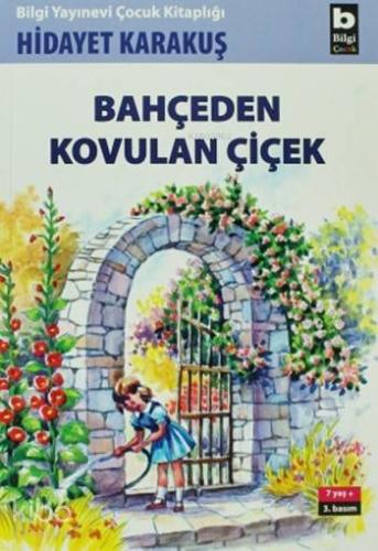 Bahçeden Kovulan Çiçek
