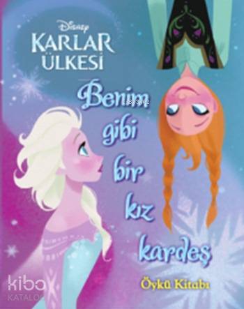 Disney Karlar Ülkesi Benim Gibi Bir Kız Kardeş
