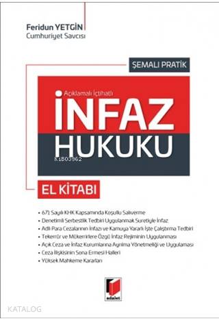 İnfaz Hukuku El Kitabı Açıklamalı İçtihatlı Şemalı Pratik
