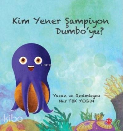 Kim Yener Şampiyon Dumbo yu