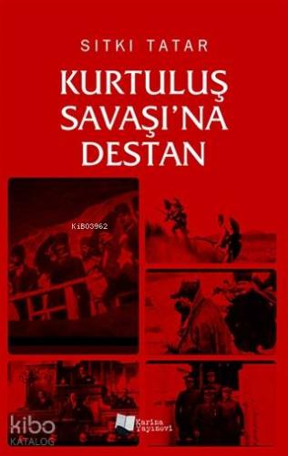 Kurtuluş Savaşı na Destan