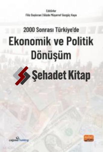 2000 Sonrası Türkiye de Ekonomik ve Politik Dönüşüm Kolektif 10 İndirim