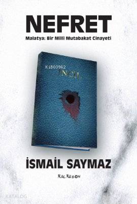 Nefret Malatya Bir Milli Mutabakat Cinayeti