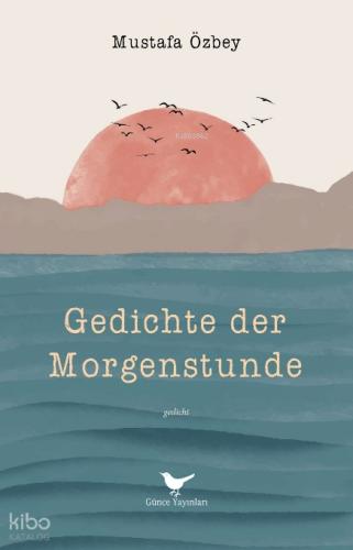 Gedichte der Morgenstunde