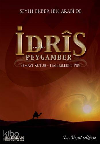 Şeyhi Ekber İbn Arabi de İdris Peygamber