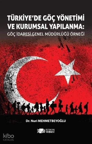 Türkiye de Göç Yönetimi ve Kurumsal Yapılanma
