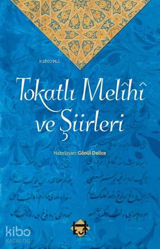 Tokatlı Melihi ve Şiirleri