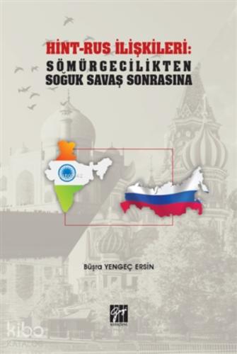 Hint Rus İlişkileri Sömürgecilikten Soğuk Savaş Sonrasına
