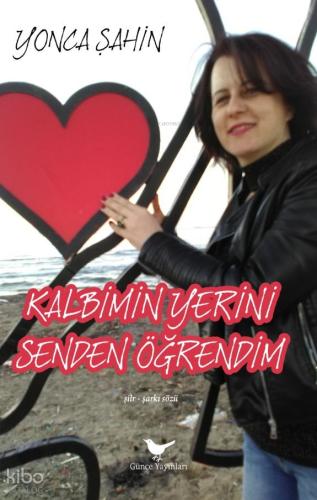 Kalbimin Yerini Senden Öğrendim