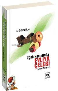 Ötüken Kitap Uçak Kanadında Evliya Çelebi Ayşe Didem Uslu