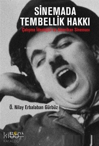 Sinemada Tembellik Hakkı