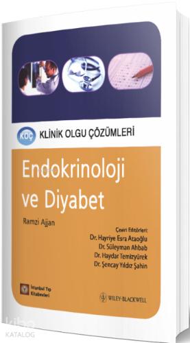 Klinik Olgu Çözümleri Endokrinoloji ve Diyabet