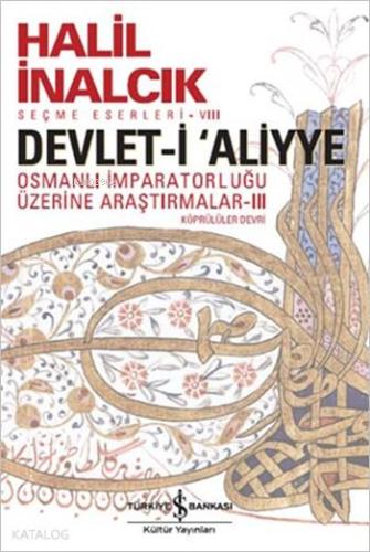 Devlet i Aliyye Osmanlı İmparatorluğu Üzerine Araştırmalar 4