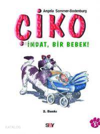Çiko 5 İmdat Bir Bebek