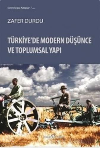 Türkiye de Modern Düşünce ve Toplumsal Yapı