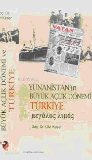 Yunanistan ın Büyük Açlık Dönemi ve Türkiye