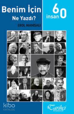 60 İnsan Benim İçin Ne Yazdı