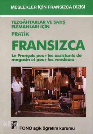 Tezgahtarlar ve Satış Elemanları için Pratik Fransızca