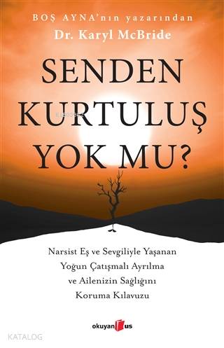 Senden Kurtuluş Yok mu