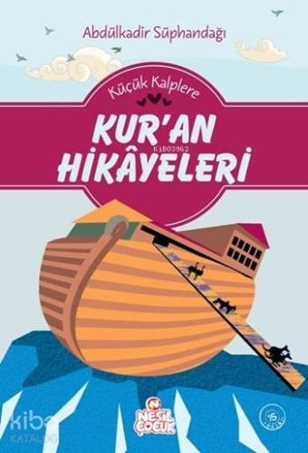 Küçük Kalplere Kur an Hikayeleri
