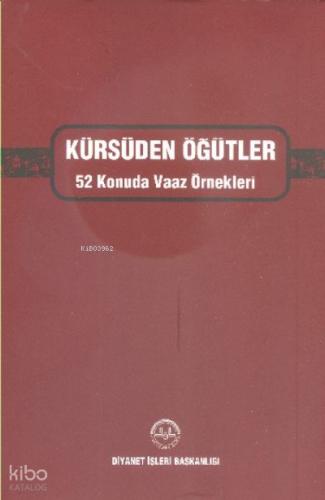 Kürsüden Öğütler 52 Konuda Vaaz Örnekleri