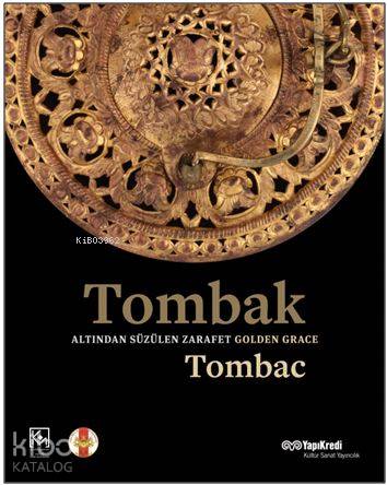 Tombak Altından Süzülen Zarafet