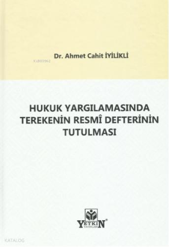 Hukuk Yargılamasında Kesin Hüküm Ahmet Cahit İyilikli