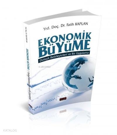 Ekonomik Büyüme Fatih Kaplan