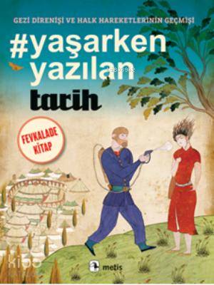 Yaşarken Yazılan Tarih